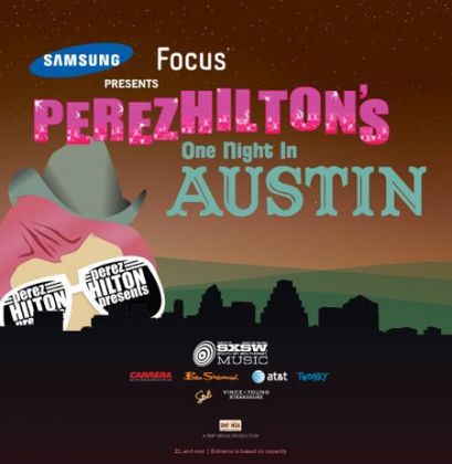 Perez Hilton's One Night In Austin at SXSW 2011