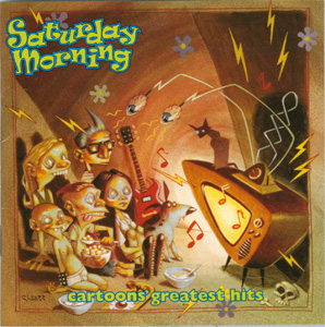 Saturday Morning cartoons' greatest hits cover